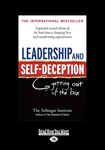 Leadership And Self-Deception (Large Print): Getting Out of the Box von ReadHowYouWant